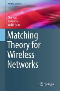 Matching Theory for Wireless Networks〈1st ed. 2017〉