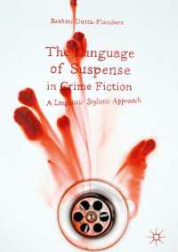 The Language of Suspense in Crime Fiction〈1st ed. 2017〉 : A Linguistic Stylistic Approach