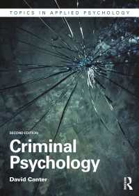 犯罪心理学（第２版）<br>Criminal Psychology（2 NED）