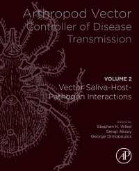 Arthropod Vector: Controller of Disease Transmission, Volume 2 : Vector Saliva-Host-Pathogen Interactions