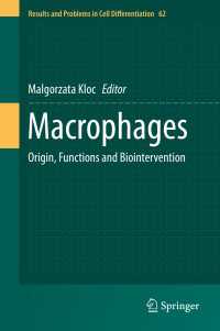 Macrophages〈1st ed. 2017〉 : Origin, Functions and Biointervention