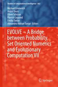 EVOLVE – A Bridge between Probability, Set Oriented Numerics and Evolutionary Computation VII〈1st ed. 2017〉