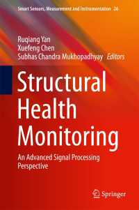 Structural Health Monitoring〈1st ed. 2017〉 : An Advanced Signal Processing Perspective