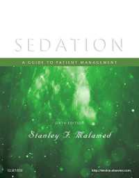 鎮静：患者の管理ガイド（第６版）<br>Sedation - E-Book : Sedation - E-Book（6）