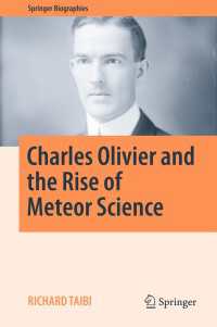 Charles Olivier and the Rise of Meteor Science〈1st ed. 2016〉
