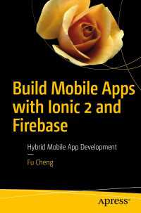 Build Mobile Apps with Ionic 2 and Firebase〈1st ed.〉 : Hybrid Mobile App Development