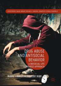 Drug Abuse and Antisocial Behavior〈1st ed. 2016〉 : A Biosocial Life Course Approach