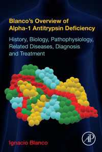 Blanco's Overview of Alpha-1 Antitrypsin Deficiency : History, Biology, Pathophysiology, Related Diseases, Diagnosis and Treatment