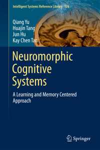 Neuromorphic Cognitive Systems〈1st ed. 2017〉 : A Learning and Memory Centered Approach