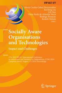 Socially Aware Organisations and Technologies. Impact and Challenges〈1st ed. 2016〉 : 17th IFIP WG 8.1 International Conference on Informatics and Semiotics in Organisations, ICISO 2016, Campinas, Brazil, August 1-3, 2016, Proceedings