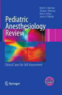 Pediatric Anesthesiology Review : Clinical Cases for Self-Assessment