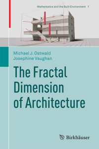 ２０世紀名作建築のフラクタル解析<br>The Fractal Dimension of Architecture〈1st ed. 2016〉