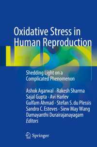 Oxidative Stress in Human Reproduction〈1st ed. 2017〉 : Shedding Light on a Complicated Phenomenon