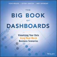 The Big Book of Dashboards : Visualizing Your Data Using Real-World Business Scenarios