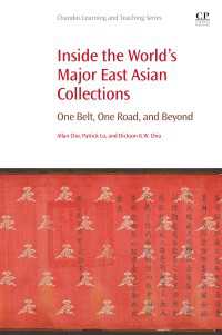 Inside the World's Major East Asian Collections : One Belt, One Road, and Beyond