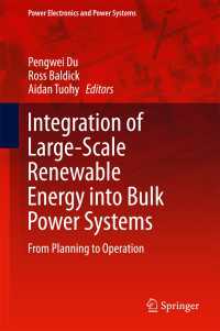 Integration of Large-Scale Renewable Energy into Bulk Power Systems〈1st ed. 2017〉 : From Planning to Operation