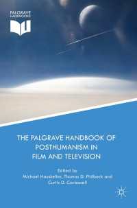 映画・テレビにおけるポストヒューマニズム・ハンドブック<br>The Palgrave Handbook of Posthumanism in Film and Television