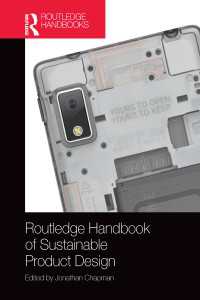 ラウトレッジ版　持続可能なプロダクトデザイン・ハンドブック<br>Routledge Handbook of Sustainable Product Design