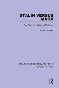 スターリン対マルクス：1930年代スターリン独裁下ソ連の正統的歴史観<br>Stalin Versus Marx : The Stalinist Historical Doctrine