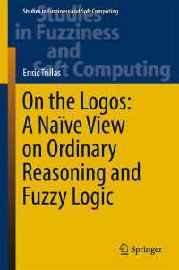 On the Logos: A Naïve View on Ordinary Reasoning and Fuzzy Logic〈1st ed. 2017〉