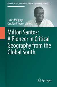Milton Santos: A Pioneer in Critical Geography from the Global South〈1st ed. 2017〉