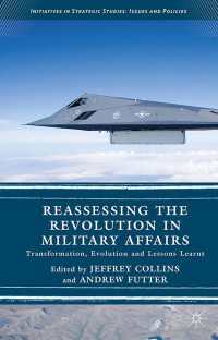 Reassessing the Revolution in Military Affairs〈1st ed. 2015〉 : Transformation, Evolution and Lessons Learnt