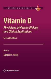 Vitamin D〈2nd ed. 2010〉 : Physiology, Molecular Biology, and Clinical Applications（2）
