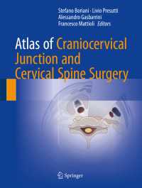 Atlas of Craniocervical Junction and Cervical Spine Surgery〈1st ed. 2017〉