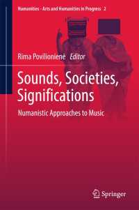 Sounds, Societies, Significations〈1st ed. 2017〉 : Numanistic Approaches to Music