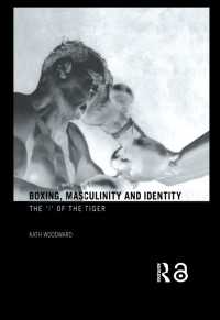 ボクシング、男性性とアイデンティティ<br>Boxing, Masculinity and Identity : The 'I' of the Tiger