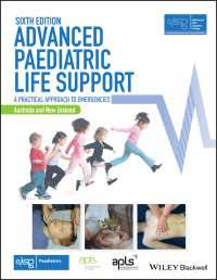 Advanced Paediatric Life Support, Australia and New Zealand〈6th Edition, Australia and New〉 : A Practical Approach to Emergencies（6）