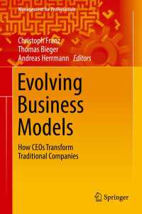 Evolving Business Models〈1st ed. 2017〉 : How CEOs Transform Traditional Companies