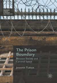 The Prison Boundary〈1st ed. 2016〉 : Between Society and Carceral Space