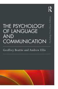 言語とコミュニケーションの心理学（新版）<br>The Psychology of Language and Communication