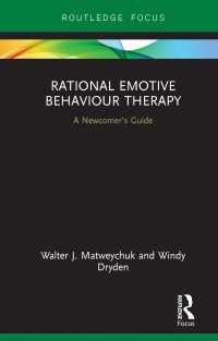 Rational Emotive Behaviour Therapy : A Newcomer's Guide
