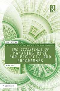 プロジェクトおよびプログラム管理のためのリスク管理の要点（第３版）<br>The Essentials of Managing Risk for Projects and Programmes（3 NED）