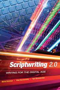 Scriptwriting 2.0 : Writing for the Digital Age