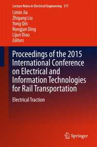 Proceedings of the 2015 International Conference on Electrical and Information Technologies for Rail Transportation〈1st ed. 2016〉 : Electrical Traction
