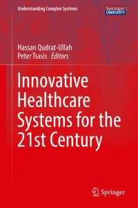 Innovative Healthcare Systems for the 21st Century〈1st ed. 2017〉