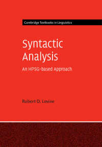 統語論的分析：HPSGベースのアプローチ（ケンブリッジ言語学テキスト）<br>Syntactic Analysis : An HPSG-based Approach