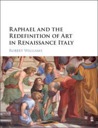 ラファエロとイタリア・ルネサンスにおける美術の再定義<br>Raphael and the Redefinition of Art in Renaissance Italy