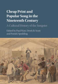 １９世紀の大衆歌謡の文化史<br>Cheap Print and Popular Song in the Nineteenth Century : A Cultural History of the Songster