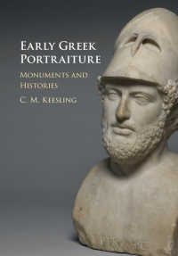初期ギリシア肖像画研究<br>Early Greek Portraiture : Monuments and Histories