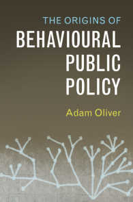行動経済学に基づく公共政策<br>The Origins of Behavioural Public Policy