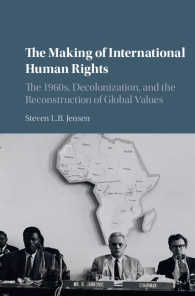 国際人権の形成：1960年代の脱植民地化とグローバルな価値の再構築<br>The Making of International Human Rights : The 1960s, Decolonization, and the Reconstruction of Global Values