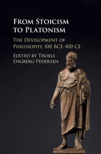 ストア派からプラトン主義へ：紀元前後100年の哲学史<br>From Stoicism to Platonism : The Development of Philosophy, 100 BCE–100 CE