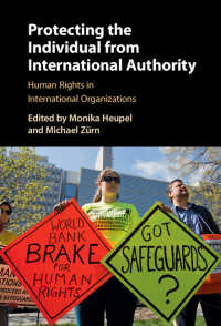 国際機関による人権侵害の防止<br>Protecting the Individual from International Authority : Human Rights in International Organizations