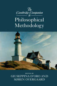 ケンブリッジ版　哲学的方法論必携<br>The Cambridge Companion to Philosophical Methodology
