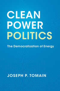 クリーンパワーの政治学：エネルギーの民主化に向けて<br>Clean Power Politics : The Democratization of Energy