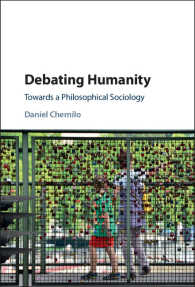 人間とは何か：哲学的社会学に向けて<br>Debating Humanity : Towards a Philosophical Sociology
